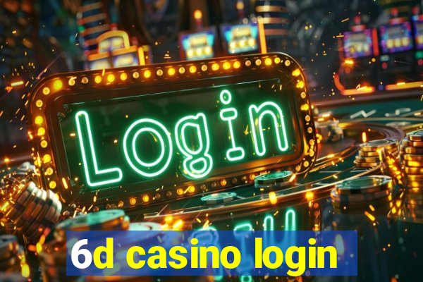 6d casino login